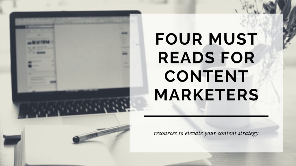 laptop open with a program open on the screen, text of post title overlaid on top that says four must reads for content marketers: resources to elevate your content strategy